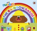 Hey Duggee: The Rainbow Badge - Book