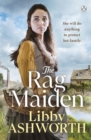 The Rag Maiden : a new emotional and heartwarming family saga - eBook