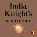 India Knight's Beauty Edit - eAudiobook