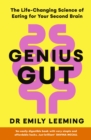 Genius Gut : The Life-Changing Science of Eating for Your Second Brain - Book