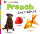 Colours in French : Les Couleurs - Book