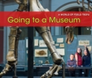 Going to a Museum - eBook