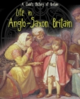 Life in Anglo-Saxon Britain - Book