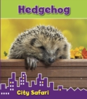 Hedgehog : City Safari - Book