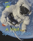 A Visit to a Space Station : Fantasy Field Trips - eBook