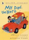 My Dad, the Hero - Book