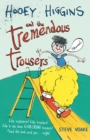 Hooey Higgins and the Tremendous Trousers - Book