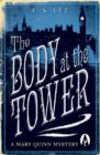 The Body at the Tower : A Mary Quinn Mystery - eBook