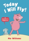 Today I Will Fly! - Book