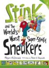 Stink and the World's Worst Super-Stinky Sneakers - Book