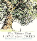 The Things That I LOVE about TREES - Book