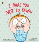 I Dare You Not to Yawn - Book