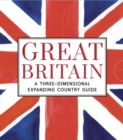 Great Britain: A Three-Dimensional Expanding Country Guide - Book
