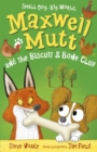 Maxwell Mutt and the Biscuit & Bone Club - Book