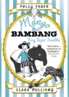 Mango & Bambang: Tiny Tapir Trouble (Book Three) - Book