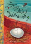 The Unexpected Love Story of Alfred Fiddleduckling - Book