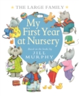 The Large Family: My First Year at Nursery - Book