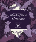 J.K. Rowling's Wizarding World: Magical Film Projections: Creatures - Book