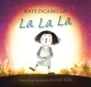La La La: A Story of Hope - Book