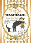 Mango & Bambang: Superstar Tapir (Book Four) - Book