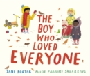 The Boy Who Loved Everyone - Book