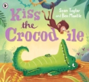 Kiss the Crocodile - Book