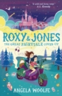 Roxy & Jones: The Great Fairytale Cover-Up - Book