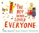 The Boy Who Loved Everyone - Book