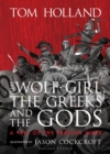 The Wolf-Girl, the Greeks and the Gods: a Tale of the Persian Wars - Book