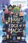 The House at the Edge of Magic - eBook