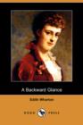 A Backward Glance (Dodo Press) - Book