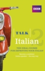 Talk Italian 2 (Book/CD Pack) : The ideal course for improving your Italian - Book