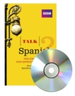 Talk Spanish 2 (Book + CD) : The ideal course for improving your Spanish - Book