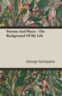 Persons And Places - The Background Of My Life - Book