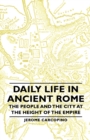 Daily Life In Ancient Rome - The People And The City At The Height Of The Empire - Book
