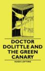 Doctor Dolittle And The Green Canary - Book
