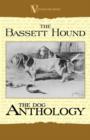The Basset Hound - A Dog Anthology (A Vintage Dog Books Breed Classic) - Book