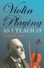 Violin Playing As I Teach It - Book