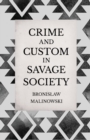 Crime and Custom in Savage Society - An Anthropological Study of Savagery - Book