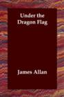 Under the Dragon Flag - Book