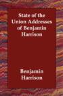 State of the Union Addresses of Benjamin Harrison - Book