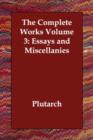 The Complete Works Volume 3 : Essays and Miscellanies - Book
