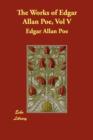 The Works of Edgar Allan Poe, Vol V - Book