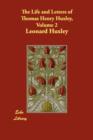 The Life and Letters of Thomas Henry Huxley, Volume 2 - Book
