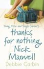 Thanks For Nothing, Nick Maxwell - eBook