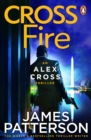 Cross Fire : (Alex Cross 17) - eBook