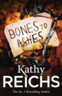 Bones to Ashes : (Temperance Brennan 10) - eBook