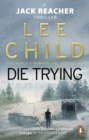 Die Trying : (Jack Reacher 2) - eBook