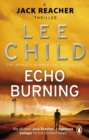 Echo Burning : (Jack Reacher 5) - eBook