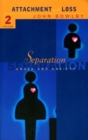 Separation : Anxiety and anger: Attachment and loss Volume 2 - eBook